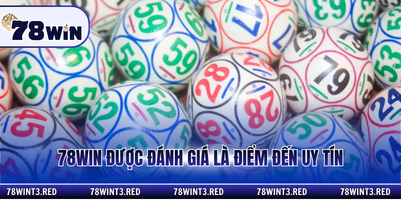 78Win được đánh giá là điểm đến uy tín