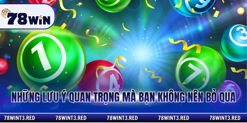 Những lưu ý quan trọng mà bạn không nên bỏ qua